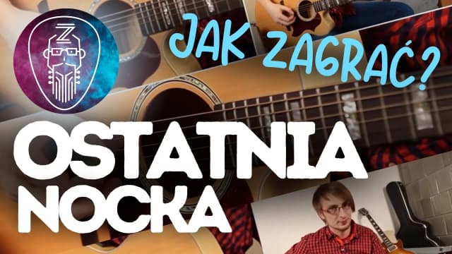 Chwyty gitarowe do piosenki ostatnia nocka - zagraj ją łatwo i szybko Chwyty gitarowe do piosenki ostatnia nocka - zagraj ją łatwo i szybko